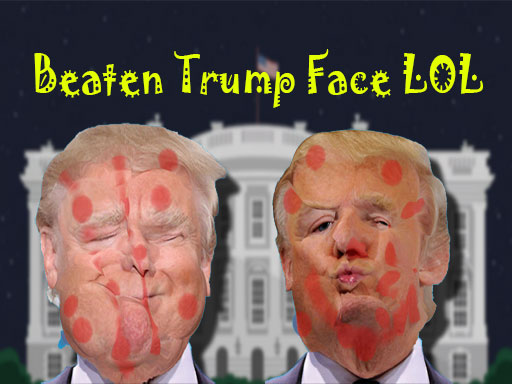 Play Beaten Trump Face LOL